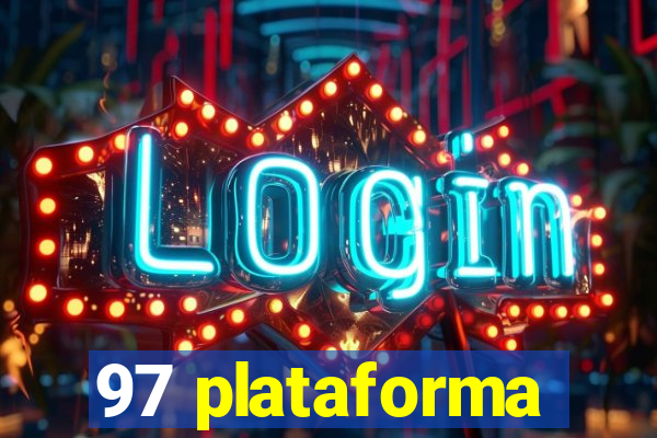 97 plataforma